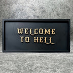 Welcome to Hell Gothic Wall Plaque