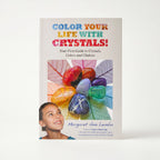 Color Your Life Crystals