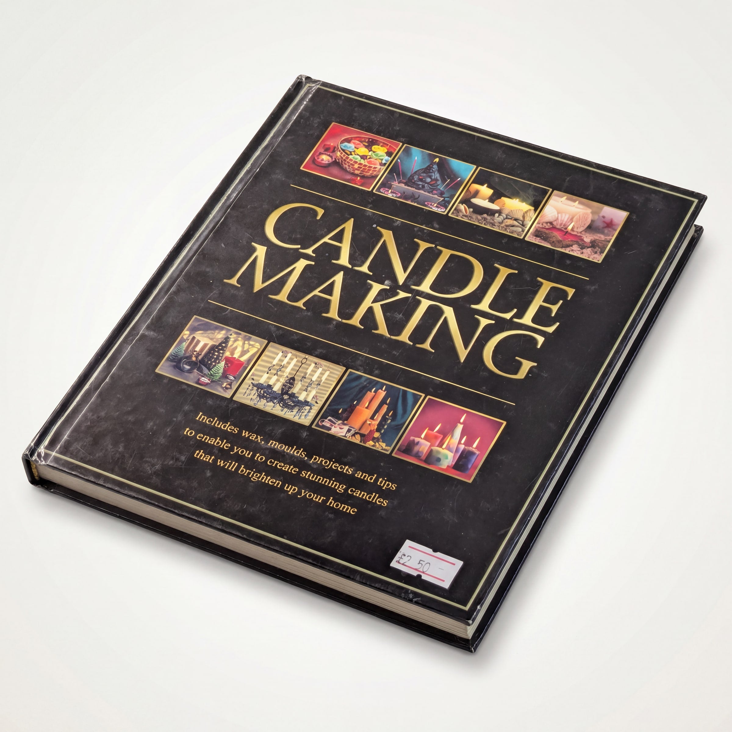 Candle Making: Wax, Moulds, Projects and Tips to Create Stunning Candles (Preloved)