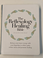 The Reflexology Healing Bible